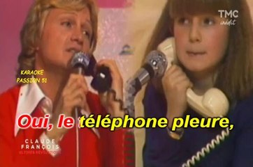 KARAOKE Claude François - Le téléphone pleure "Sans voix petite fille"