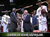 LEBRON JAMES'İN SEVİNÇ GÖZYAŞLARI