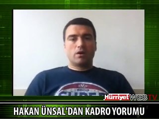HAKAN ÜNSAL KADROLARI YORUMLADI