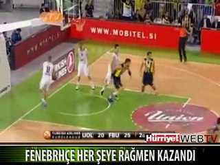 FENERBAHÇE HER ŞEYE RAĞMEN KAZANDI