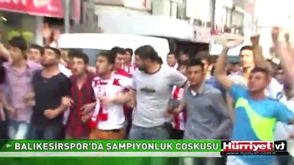 BALIKESİRSPOR'DA ŞAMPİYONLUK COŞKUSU