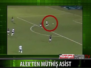 ALEX'TEN MÜTHİŞ ASİST