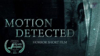 MOTION DETECTED - CAMARA DETECTADA - HORROR SHORT FIM #2