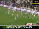 İŞTE BOLOGNA'YI YIKAN GOL