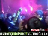 FENERBAHÇE'Yİ SAMANDIRA'DA YÜZLERCE TARAFTAR UĞURLADI