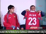 ARAS ÖZBİLİZ ERMENİSTAN'I SEÇTİ