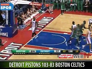 BOSTON CELTICS DETROIT'E ÇARPILDI