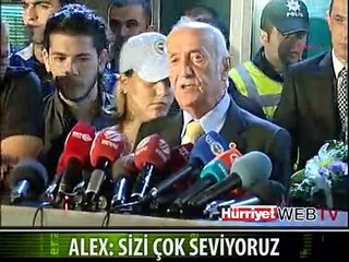 ALEX TÜRKÇE, "SİZİ ÇOK SEVİYORUZ" DEDİ