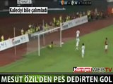 MESUT ÖZİL'DEN PES DEDİRTEN GOL