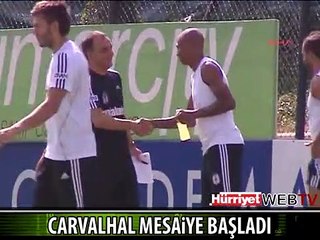 CARVALHAL İLK ANTRENMANINA ÇIKTI