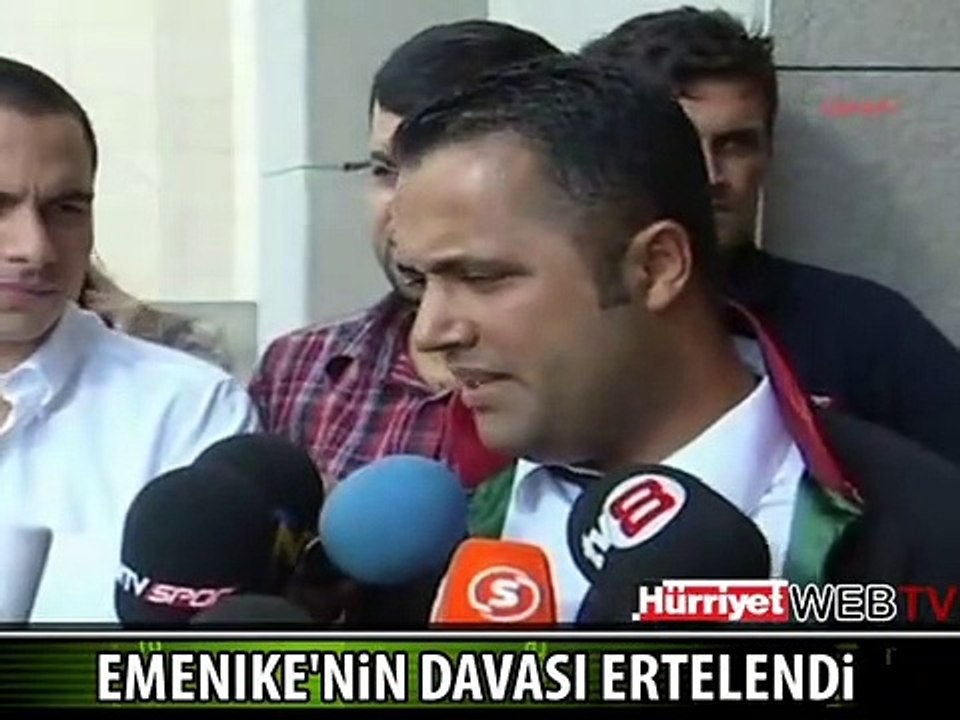 EMENİKE'NİN DAVASI 27 EYLÜL'E ERTELENDİ