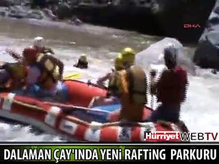 DALAMAN ÇAYI'NDA RAFTİNG HEYECANI