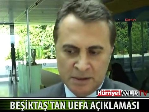 BEŞİKTAŞ BAŞKANI FİKRET ORMAN'DAN UEFA AÇIKLAMASI