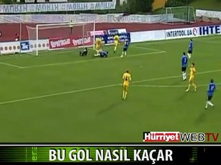 BURADAN DA GOL KAÇAR MI