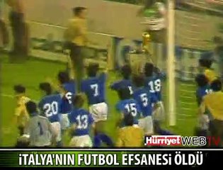 İTALYA'NIN FUTBOL EFSANESİ ÖLDÜ