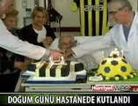 86. YAŞINI HASTANEDE BÖYLE KUTLADI