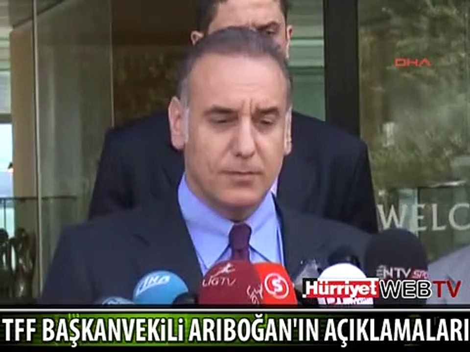 İŞTE TFF BAŞKANVEKİLİ ARIBOĞAN'IN AÇIKLAMALARI