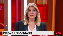 İhracat rakamları açıklandı