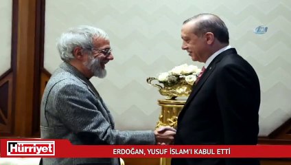 Erdoğan, Yusuf İslam'ı kabul etti