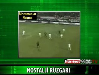 NAUMA'NIN KANSERKEN ATTIĞI GOL