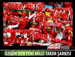 ÖZGÜN'DEN MİLLİ TAKIM İÇİN YENİ ŞARKI