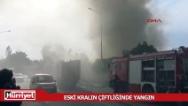 Eski kralın çiftliğinde yangın