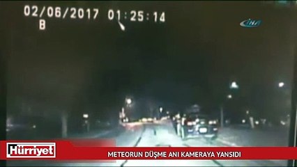 Meteorun düşme anı kameraya böyle yansıdı