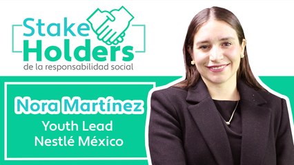 Stakeholders - Nora Martínez - Nestlé