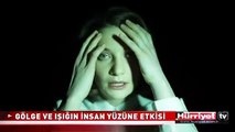 GÖLGE VE IŞIĞIN İNSAN YÜZÜNE ETKİSİ