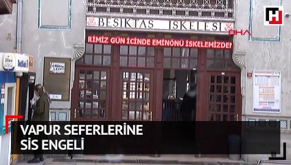 Vapur seferlerine sis engeli