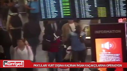 PKK’lıları yurt dışına kaçıran insan kaçakçılarına operasyon
