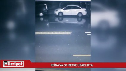 Reina'ya 60 metre uzaklıkta