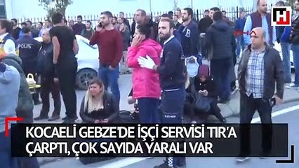 İşçi servisi tıra çarptı çok sayıda yaralı var