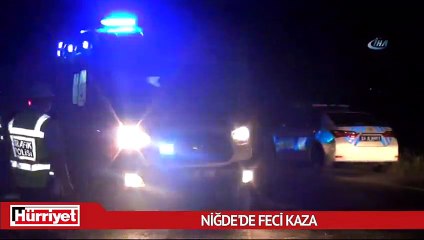 Niğde'de feci kaza