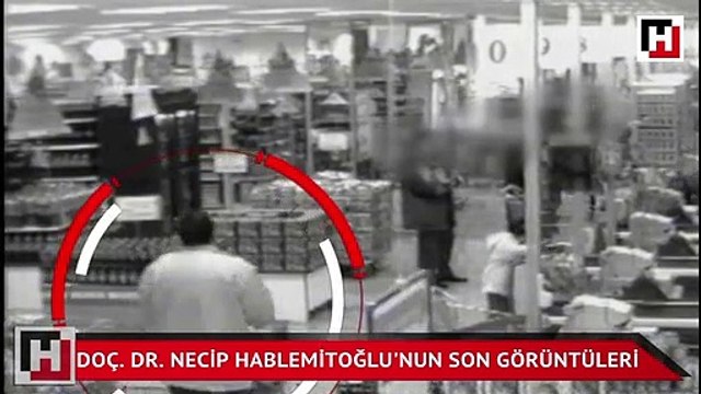 Suikast sonucu hayatını kaybeden Doç. Dr. Necip Hablemitoğlu'nun son görüntüleri