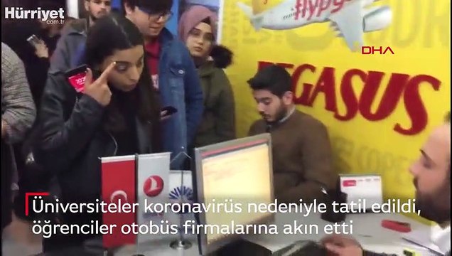 Üniversiteler koronavirüs nedeniyle tatil edildi, öğrenciler otobüs firmalarına akın etti