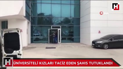 Bursa'da üniversiteli kızları taciz eden şahıs tutuklandı