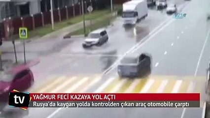 Yağmur feci bir kazaya yol açtı