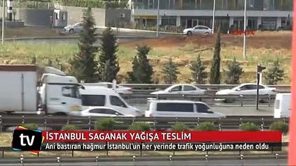 İstanbul yağmura teslim