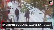 Kağıthane’de silahlı saldırı kamerada