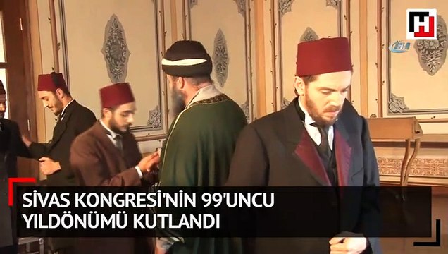Sivas Kongresi'nin 99'uncu yıldönümü kutlandı