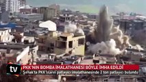 PKK’nın bomba imalathanesi böyle imha edildi
