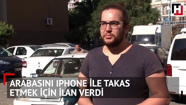 Arabasını iPhone ile takas etmek için ilan verdi