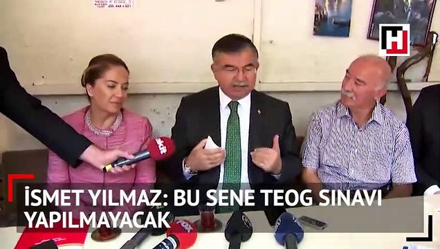 İsmet Yılmaz: Bu sene TEOG sınavı yapılmayacak