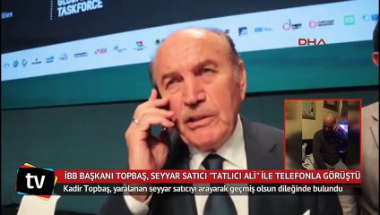 Kadir Topbaş seyyar satıcı "Tatlıcı Ali" ile telefonla görüştü