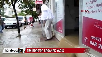 Tekirdağ'da sağanak yağış