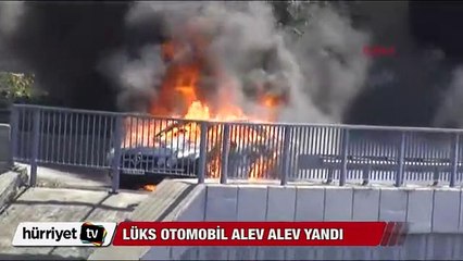 Lüks otomobil alev alev yandı
