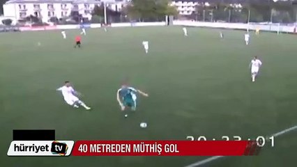 Mozoruk 40 metreden kaleciyi böyle avladı