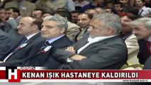 KENAN IŞIK YOĞUN BAKIMDA