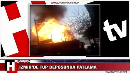İZMİR'DE TÜP DEPOSUNDA PATLAMA